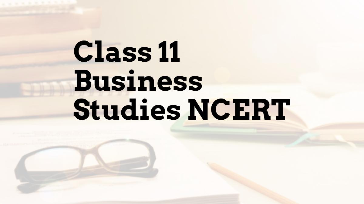 Class 11 Business Studies NCERT